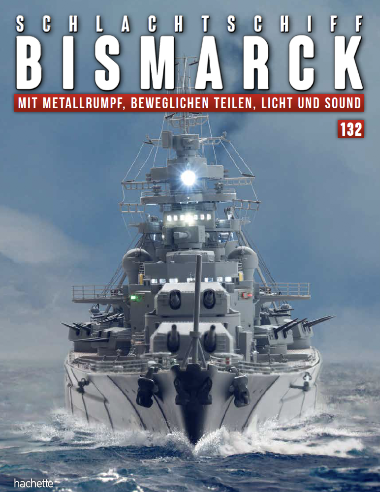 Schlachtschiff Bismarck – Ausgabe 132