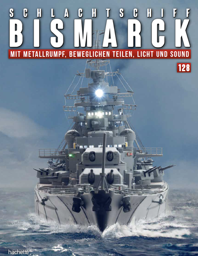Schlachtschiff Bismarck – Ausgabe 128